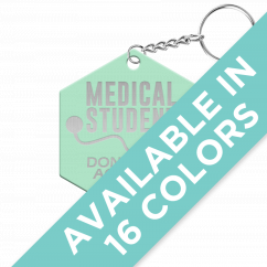 Medical Student Donations Accepted Here Hexagon Keychain